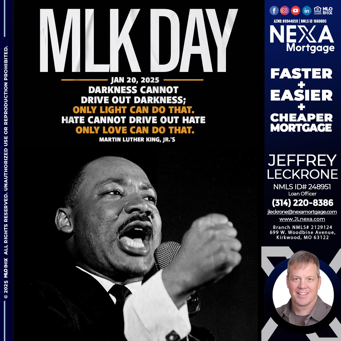MLK DAY 2025 - Jeffrey Leckrone -Mortgage Loan Originator