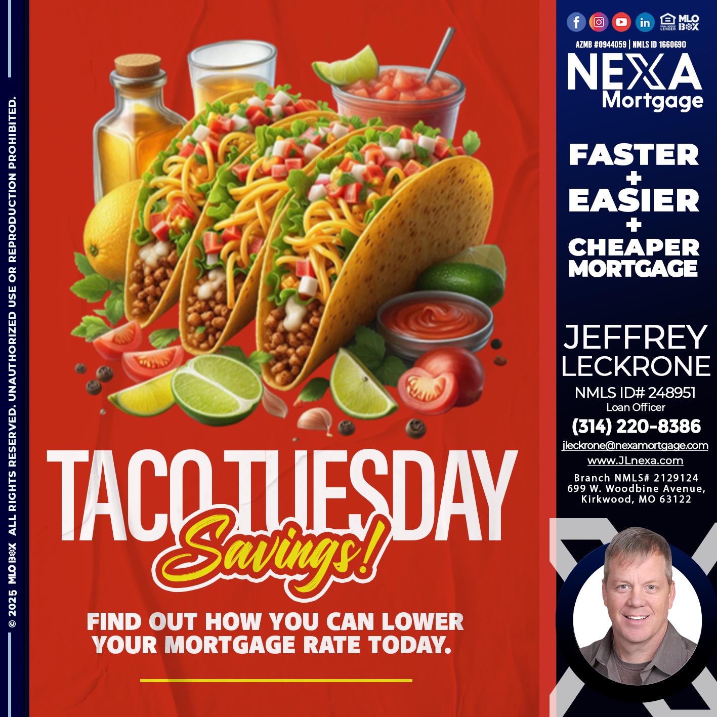TACO TUESDAY - Jeffrey Leckrone -Mortgage Loan Originator