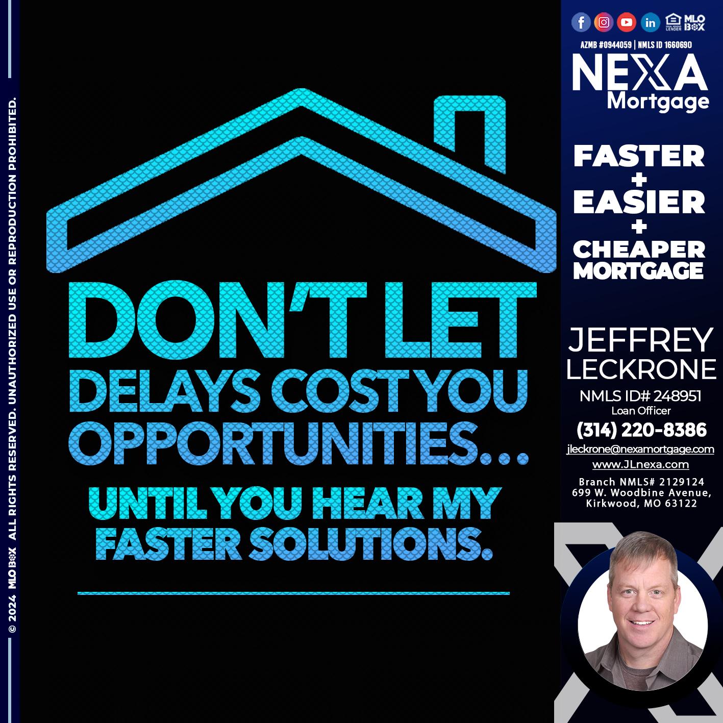 DO NOT LET - Jeffrey Leckrone -Mortgage Loan Originator