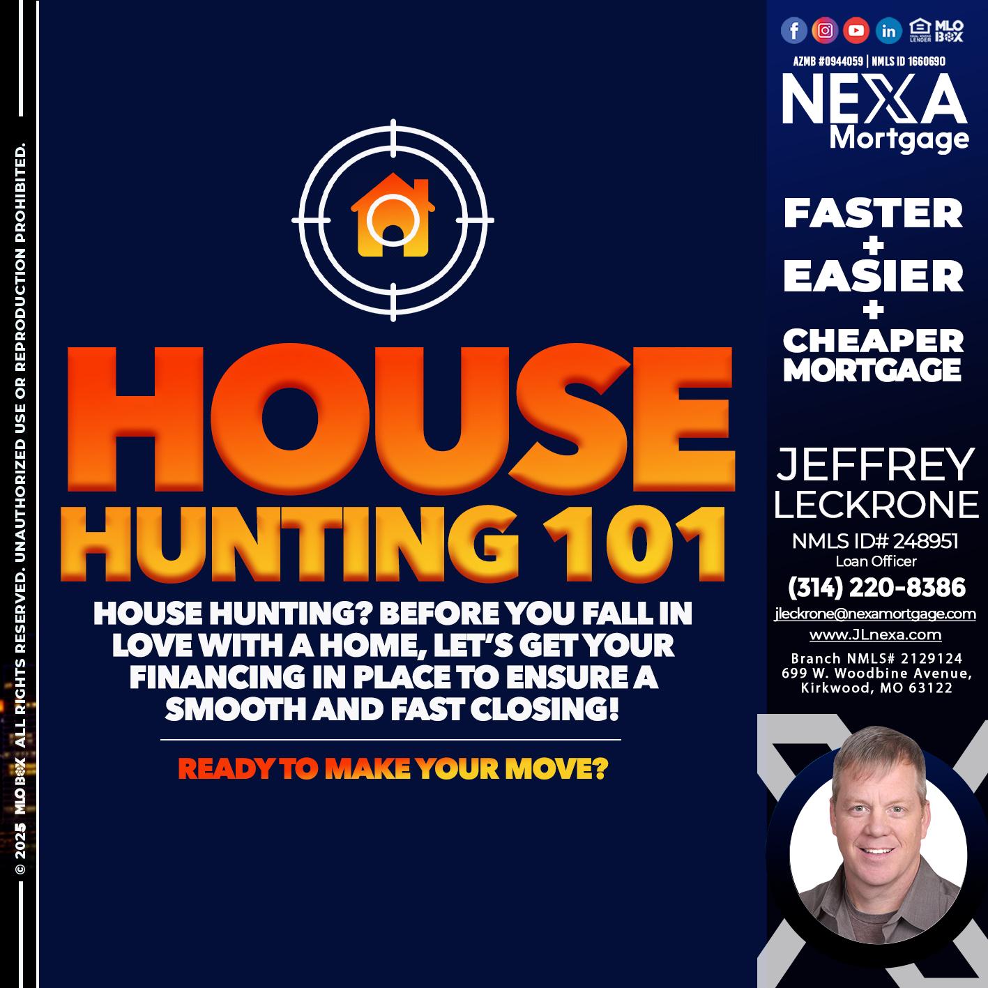 House Hunting 101 - Jeffrey Leckrone -Mortgage Loan Originator