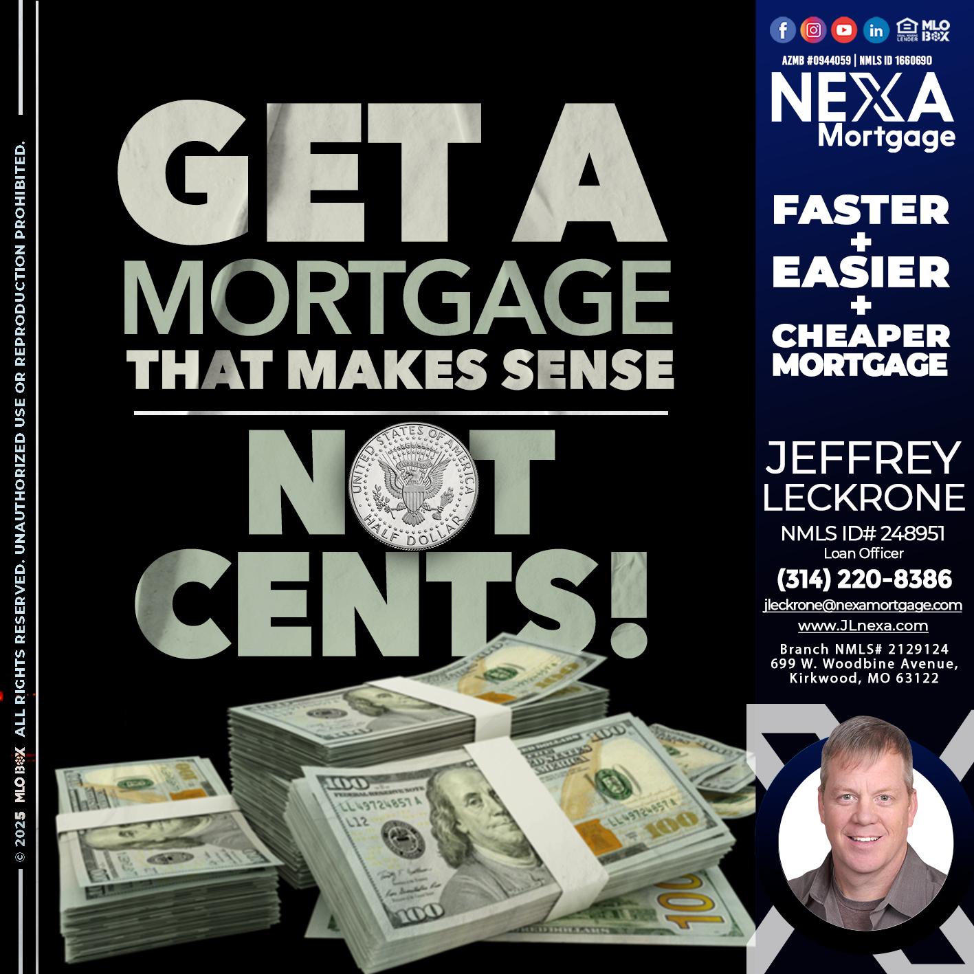 GET A MORTGAGE - Jeffrey Leckrone -Mortgage Loan Originator