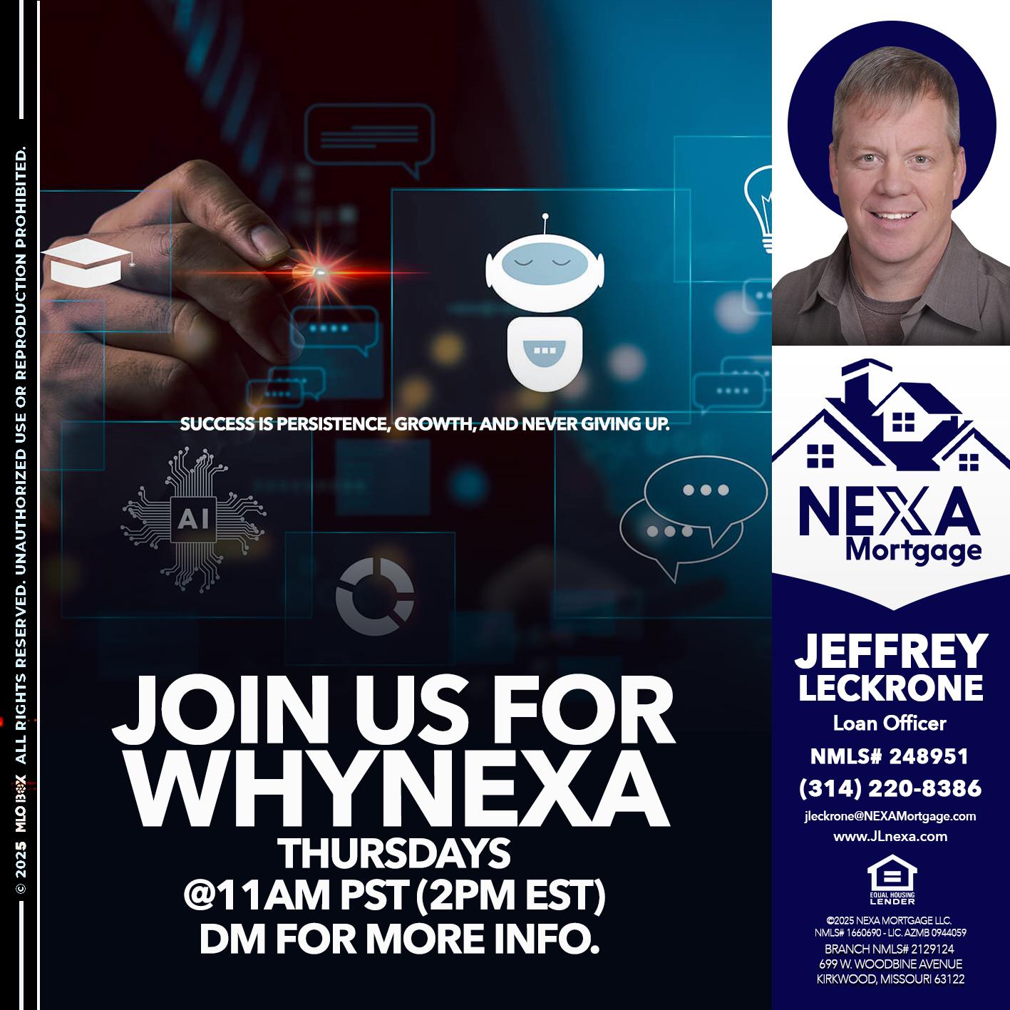 JOIN US FOR WHY NEXA - Jeffrey Leckrone -Mortgage Loan Originator