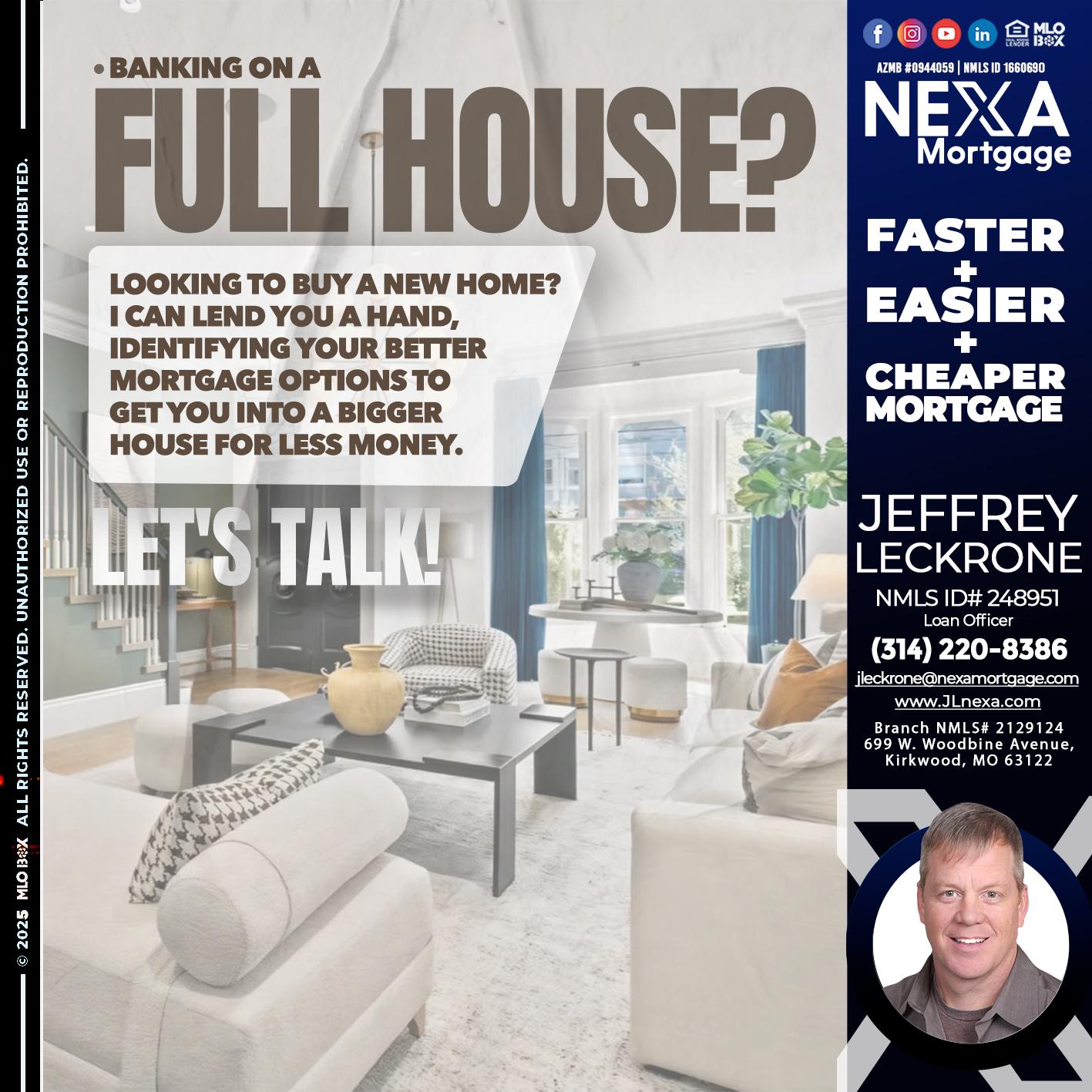 FULL HOUSE - Jeffrey Leckrone -Mortgage Loan Originator