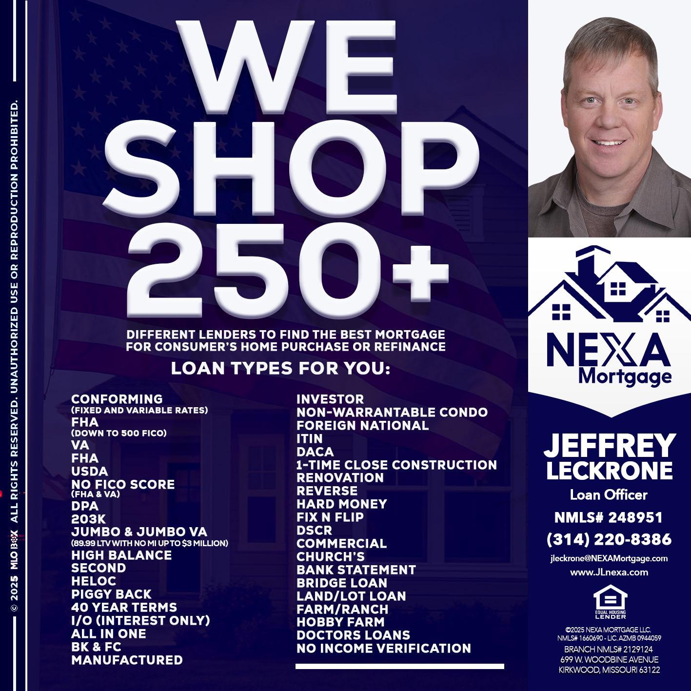 WE SHOP 250+ - Jeffrey Leckrone -Mortgage Loan Originator