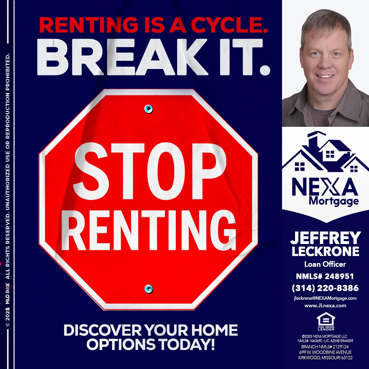 STOP RENTING - Jeffrey Leckrone -Mortgage Loan Originator