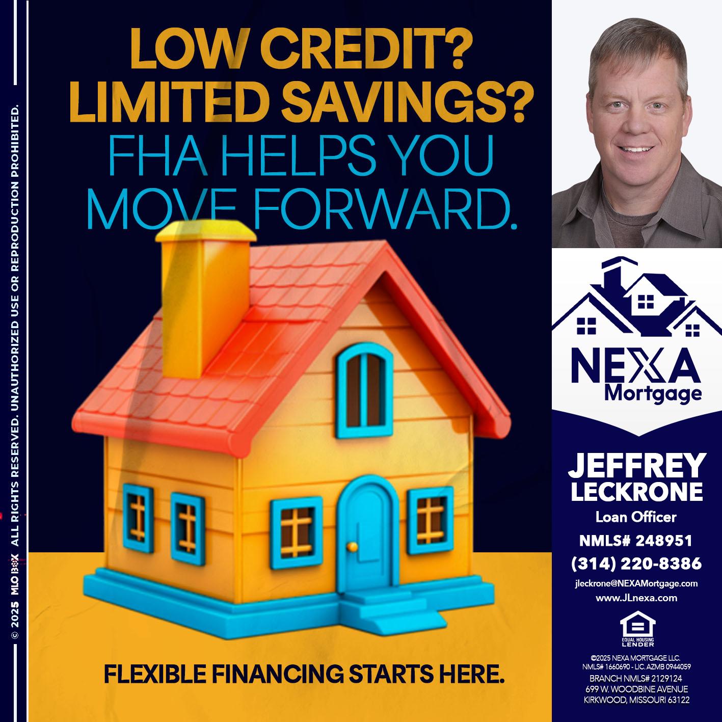 LOW CREDIT? - Jeffrey Leckrone -Mortgage Loan Originator