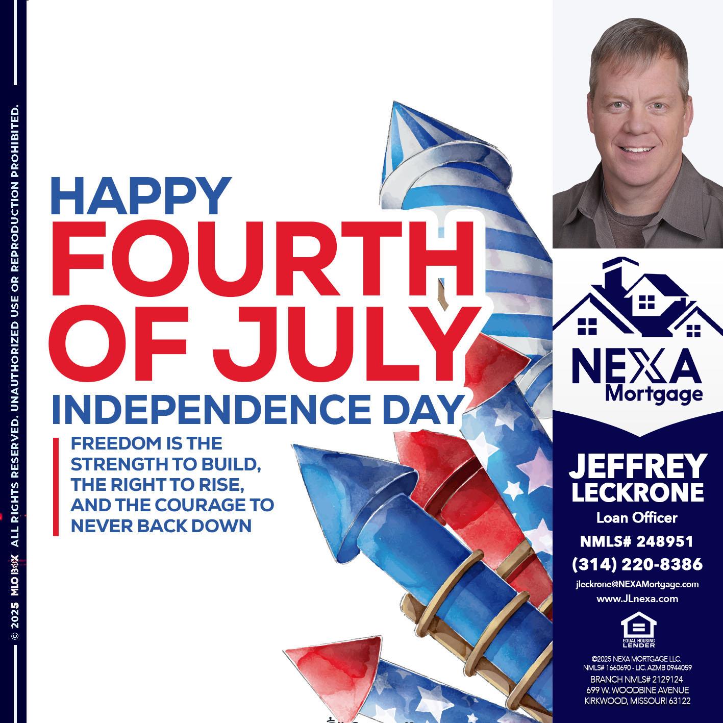 HAPPY FOURTH OF JULY - Jeffrey Leckrone -Mortgage Loan Originator