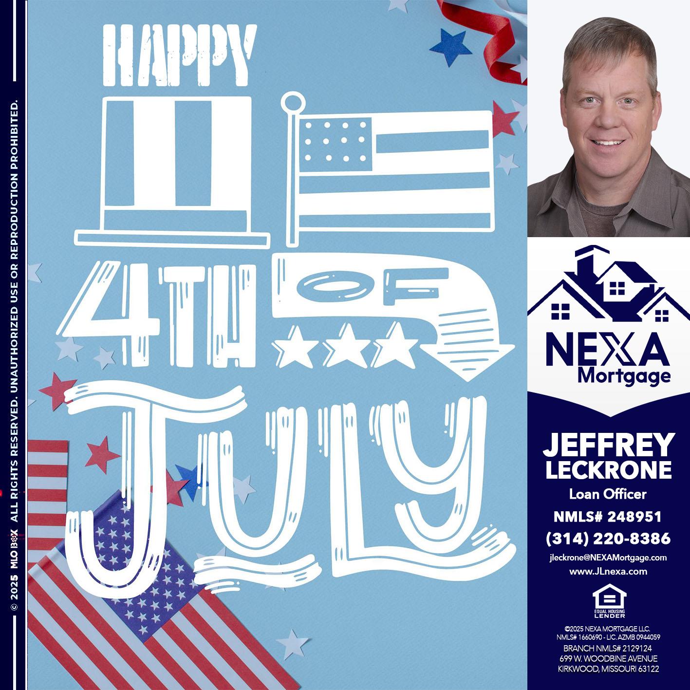 happy 4th of july - Jeffrey Leckrone -Mortgage Loan Originator