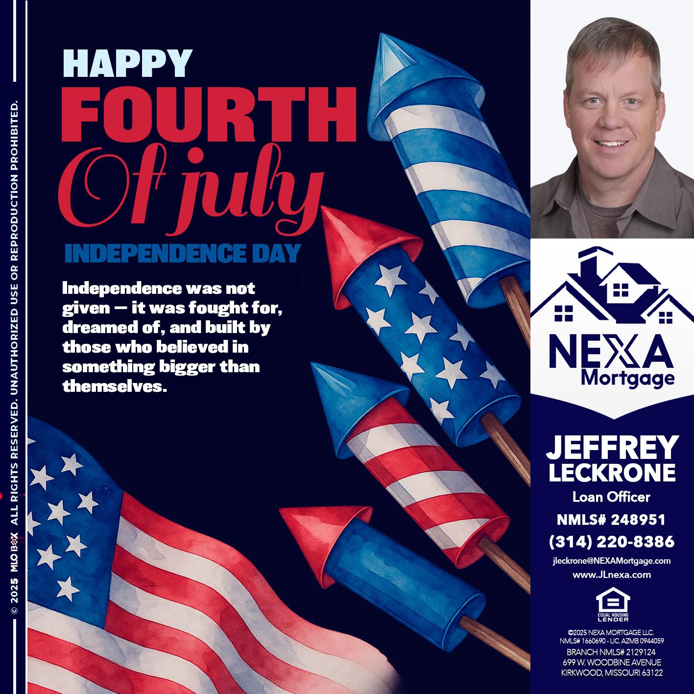 happy fourth - Jeffrey Leckrone -Mortgage Loan Originator