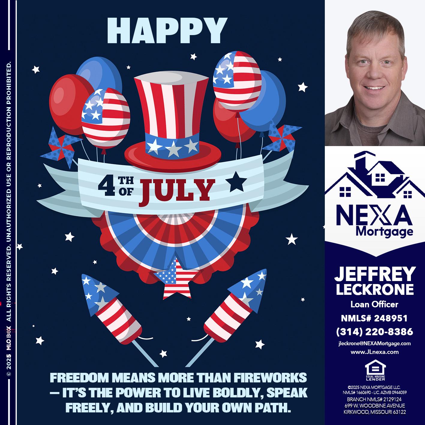 HAPPY 4TH OF JULY - Jeffrey Leckrone -Mortgage Loan Originator