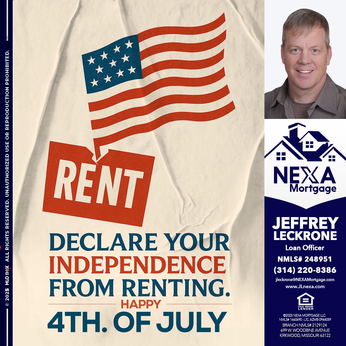 DECLARE YOUR INDEPENDENCE - Jeffrey Leckrone -Mortgage Loan Originator