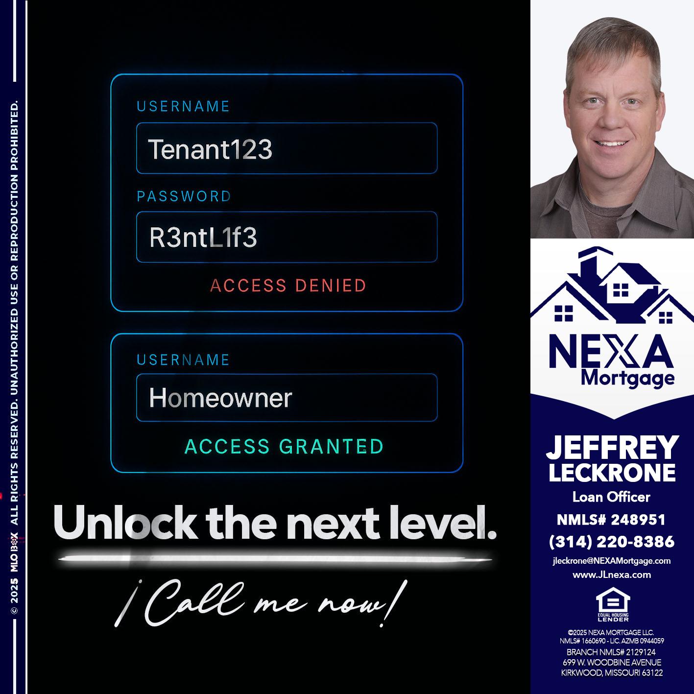 UNLOCK THE NEXT LEVEL - Jeffrey Leckrone -Mortgage Loan Originator