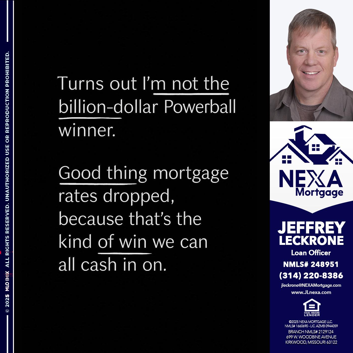 TURNS OUT - Jeffrey Leckrone -Mortgage Loan Originator