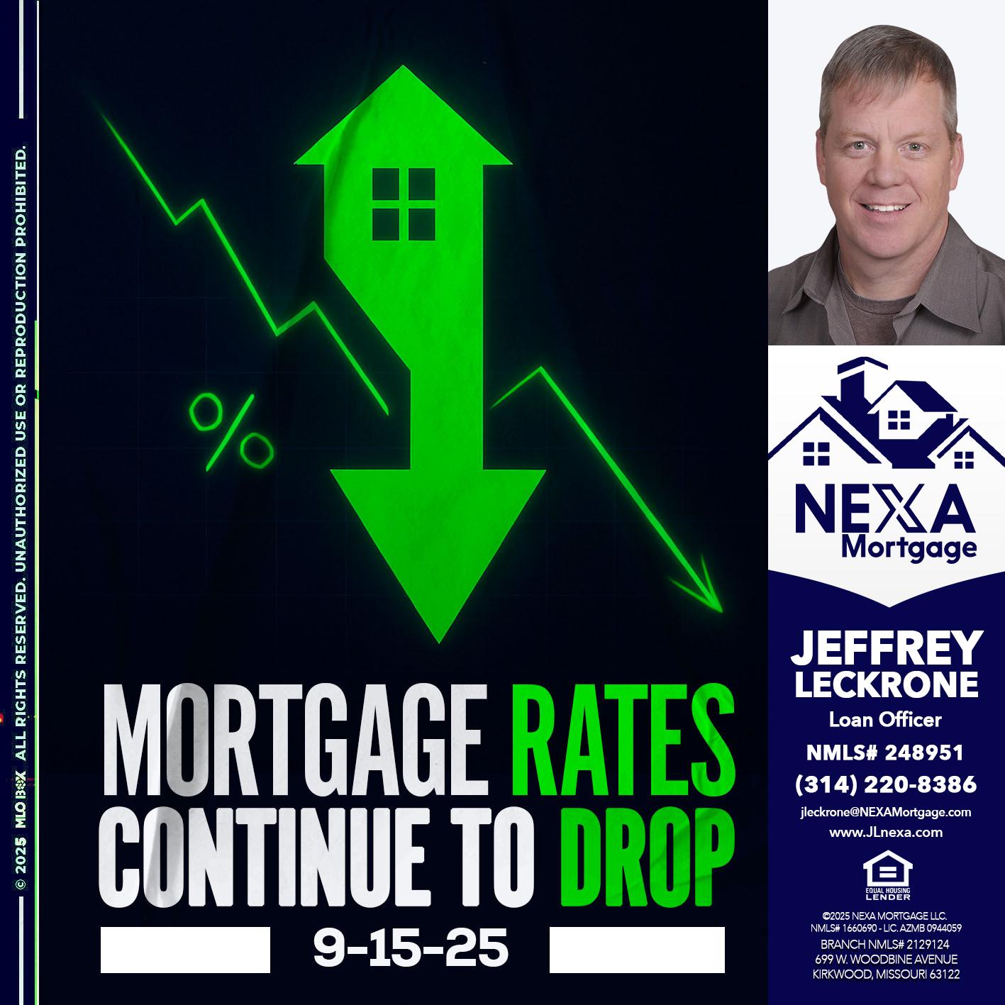 RATES DROP - Jeffrey Leckrone -Mortgage Loan Originator