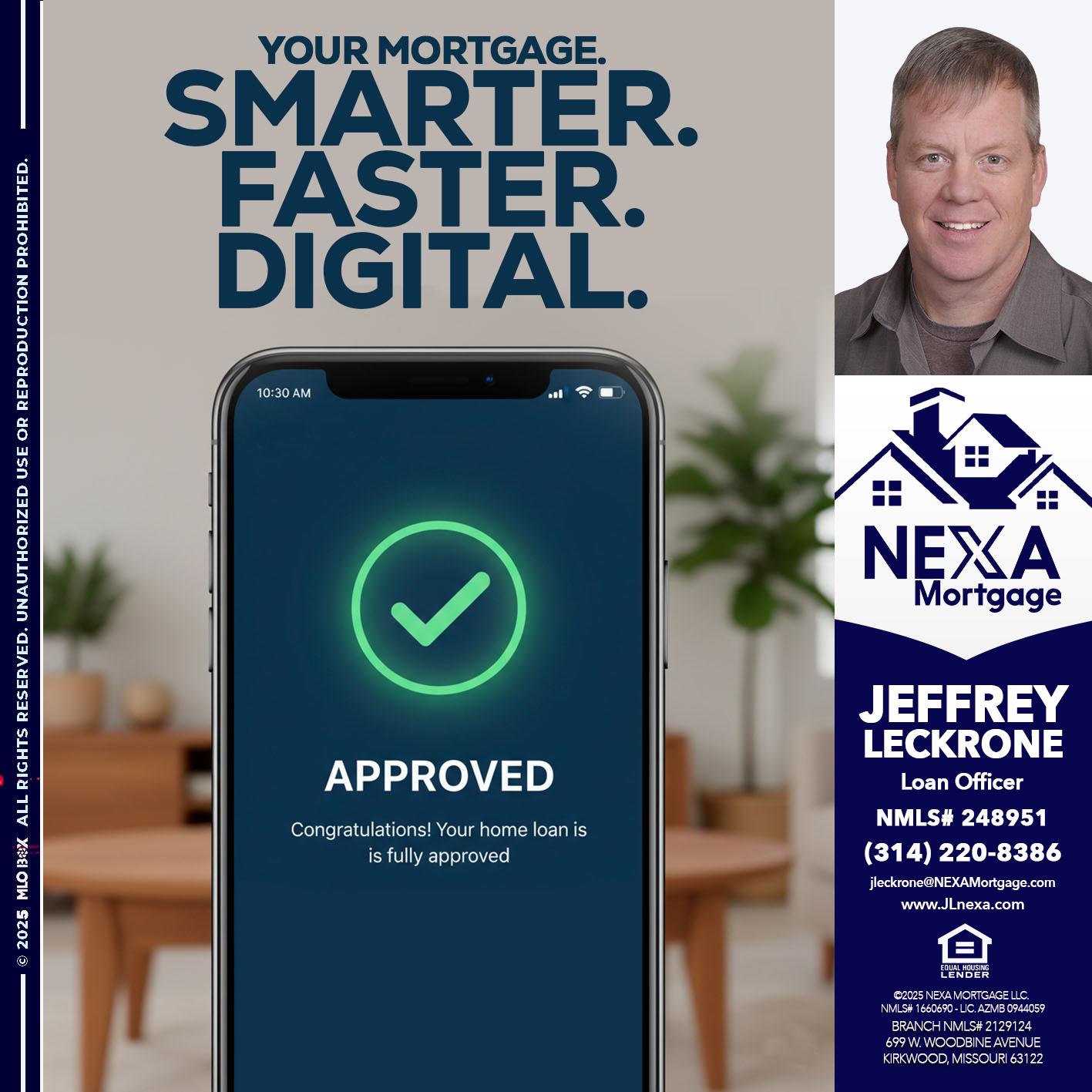 smarter faster digital - Jeffrey Leckrone -Mortgage Loan Originator