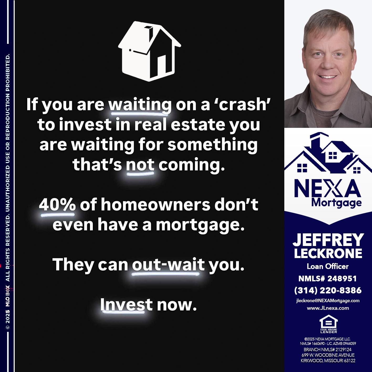 IF YOU ARE WAITING - Jeffrey Leckrone -Mortgage Loan Originator
