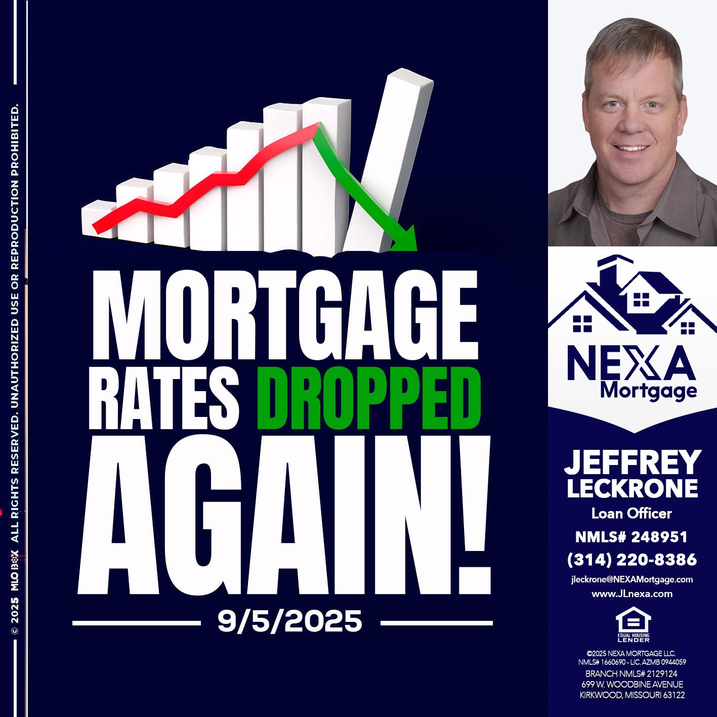 RATES DROP - Jeffrey Leckrone -Mortgage Loan Originator
