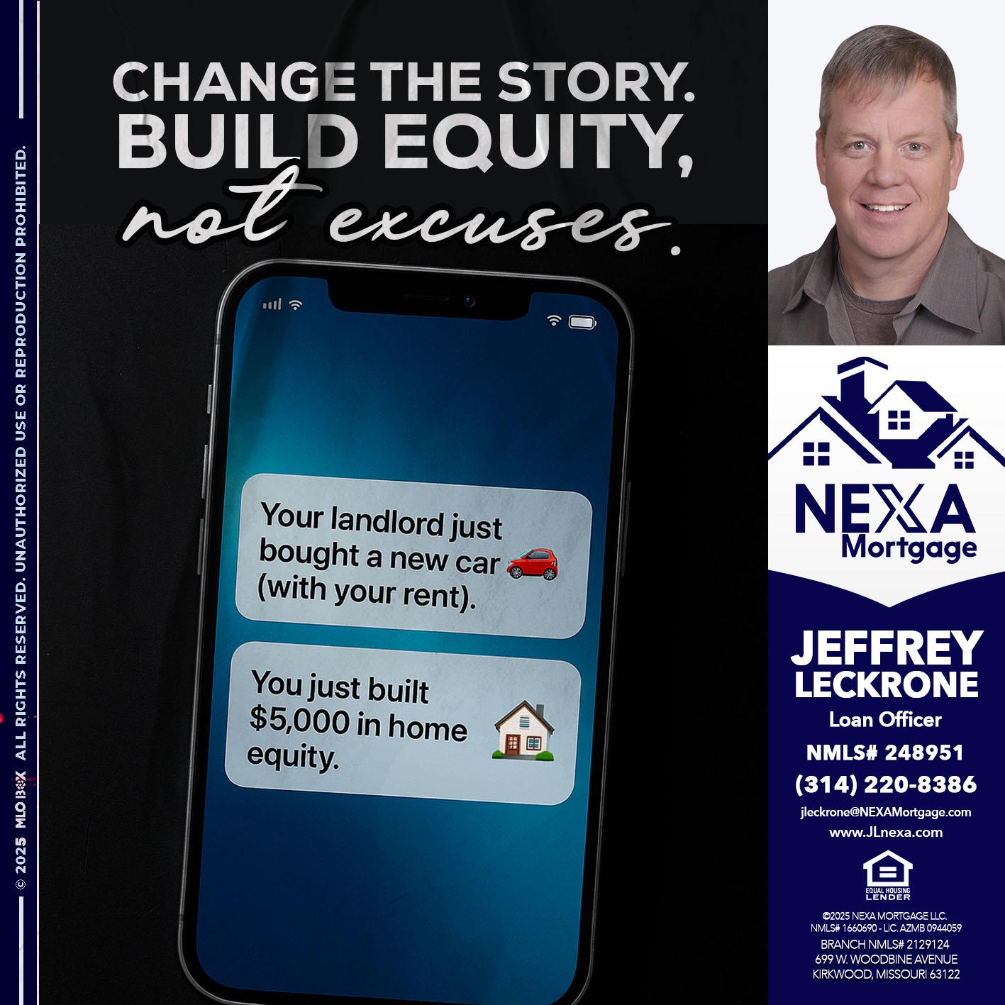 CHANGE THE HISTORY - Jeffrey Leckrone -Mortgage Loan Originator