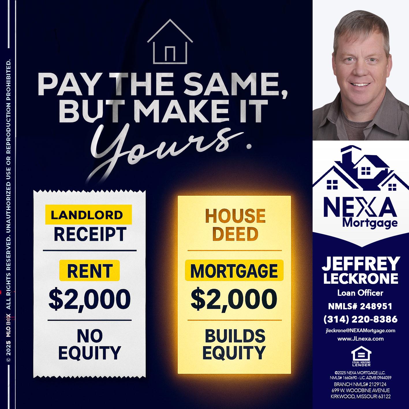 pay the same - Jeffrey Leckrone -Mortgage Loan Originator