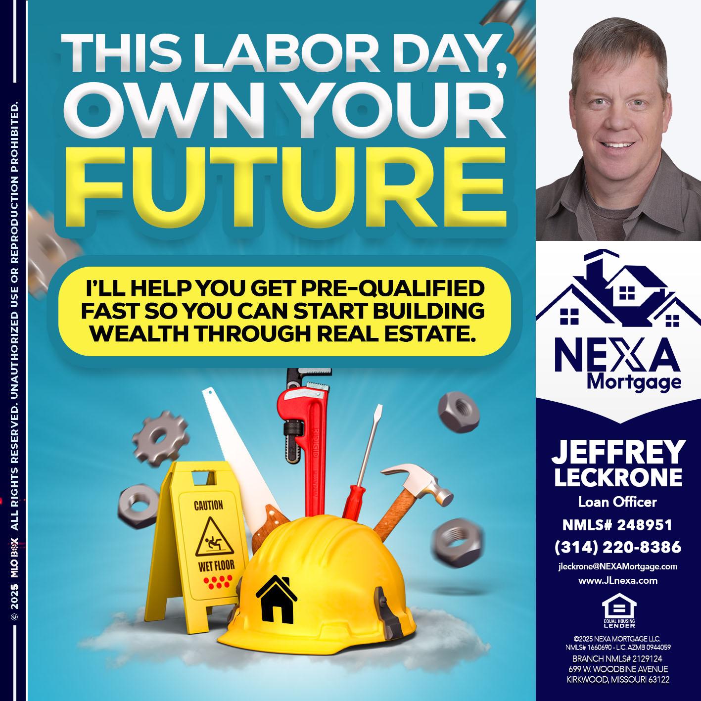 LABOR DAY - Jeffrey Leckrone -Mortgage Loan Originator