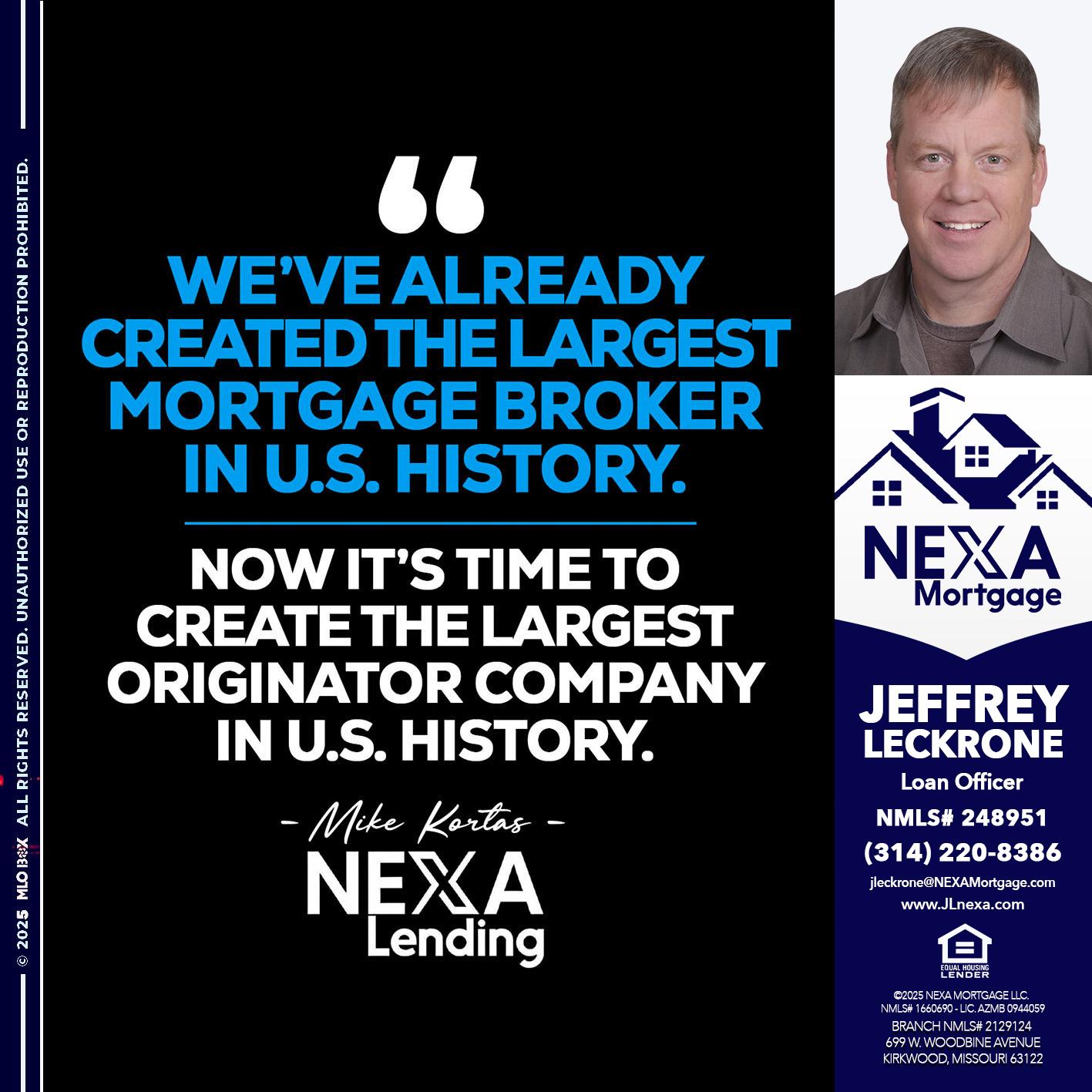 weve already - Jeffrey Leckrone -Mortgage Loan Originator