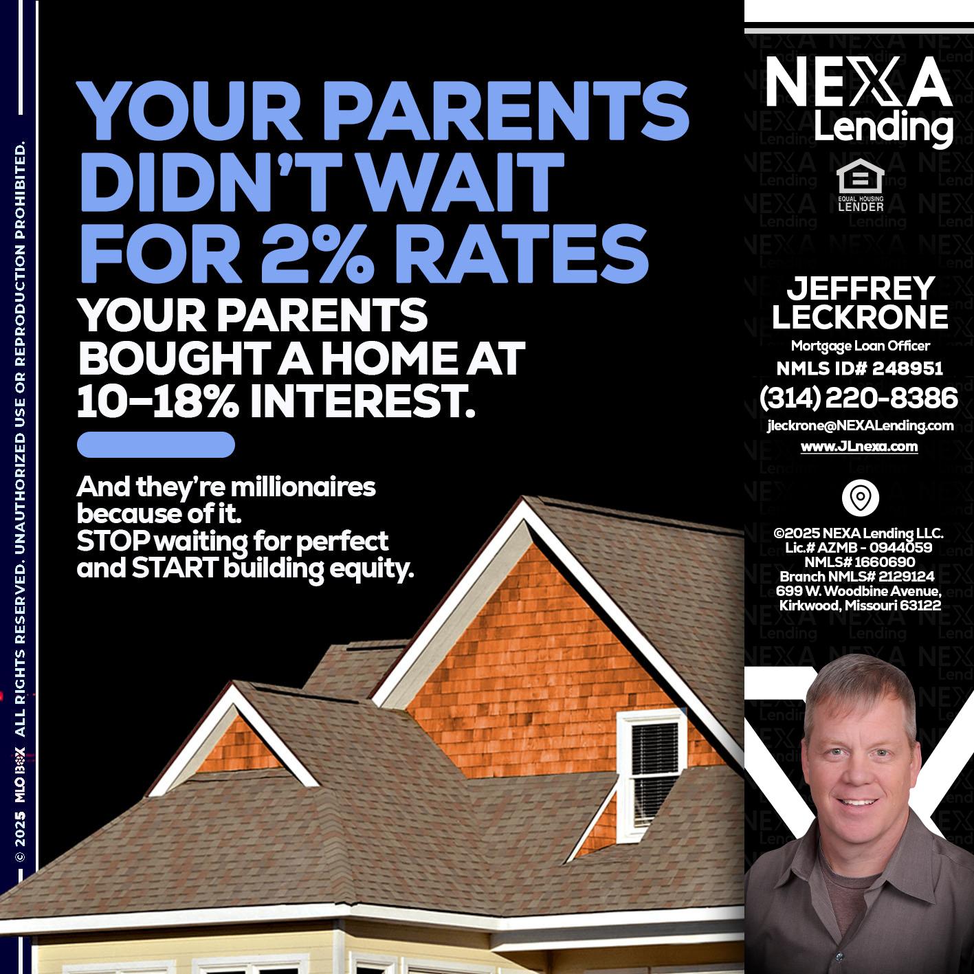 YOUR PARENTS - Jeffrey Leckrone -Mortgage Loan Originator