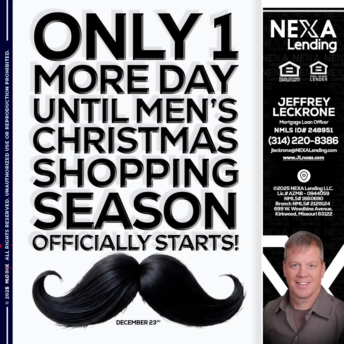 ONLY 1 DAY - Jeffrey Leckrone -Mortgage Loan Originator