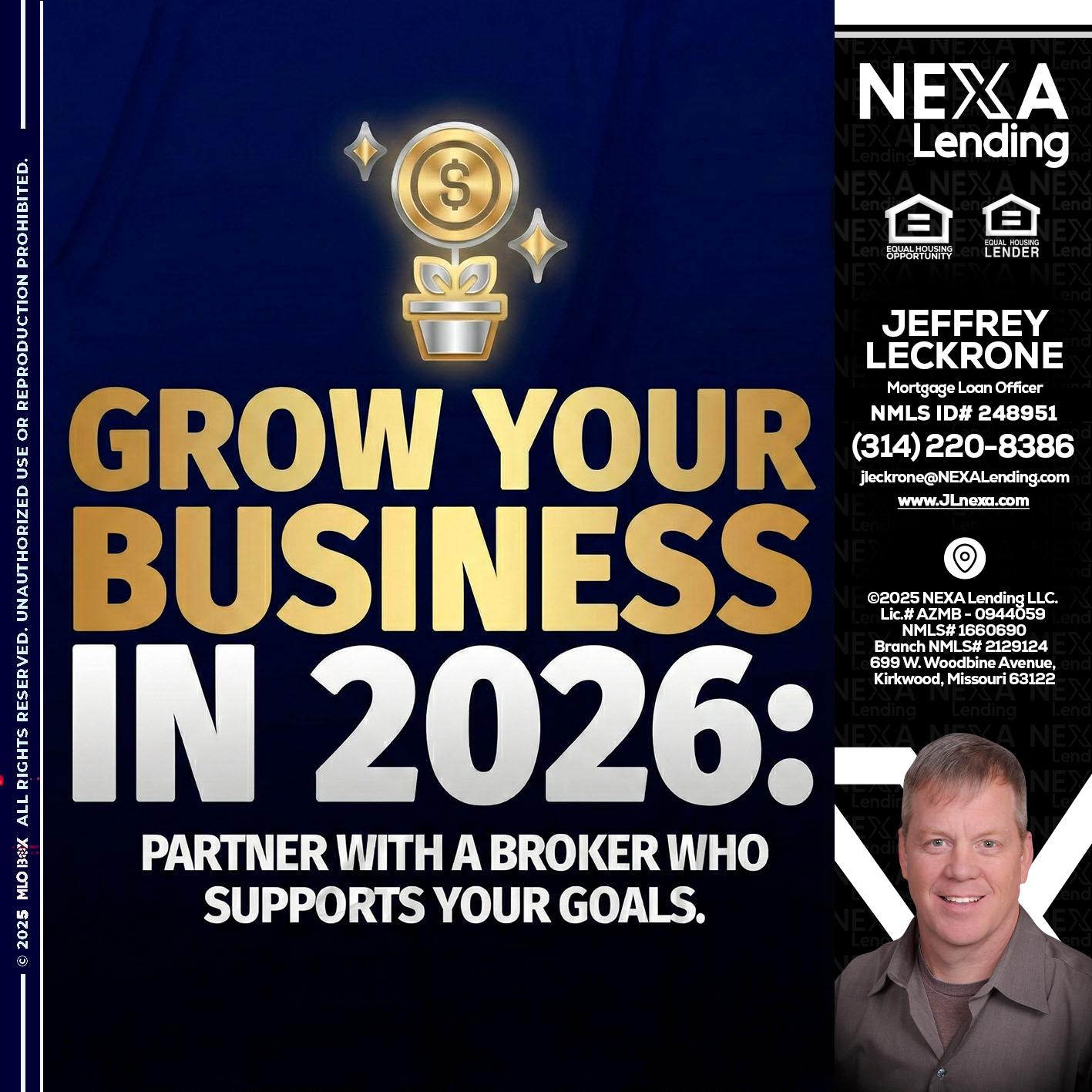 GROW YOUR BUSINESS - Jeffrey Leckrone -Mortgage Loan Originator