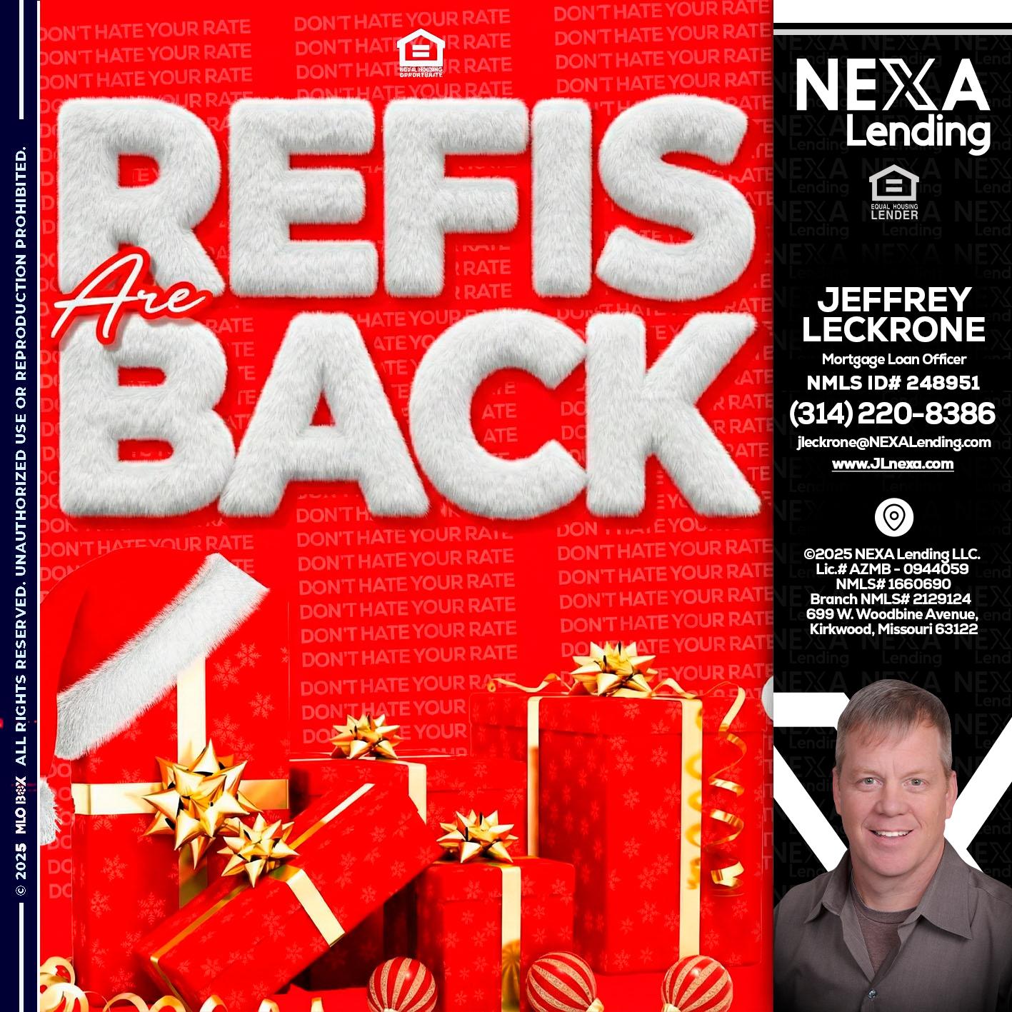 refis are back - Jeffrey Leckrone -Mortgage Loan Originator