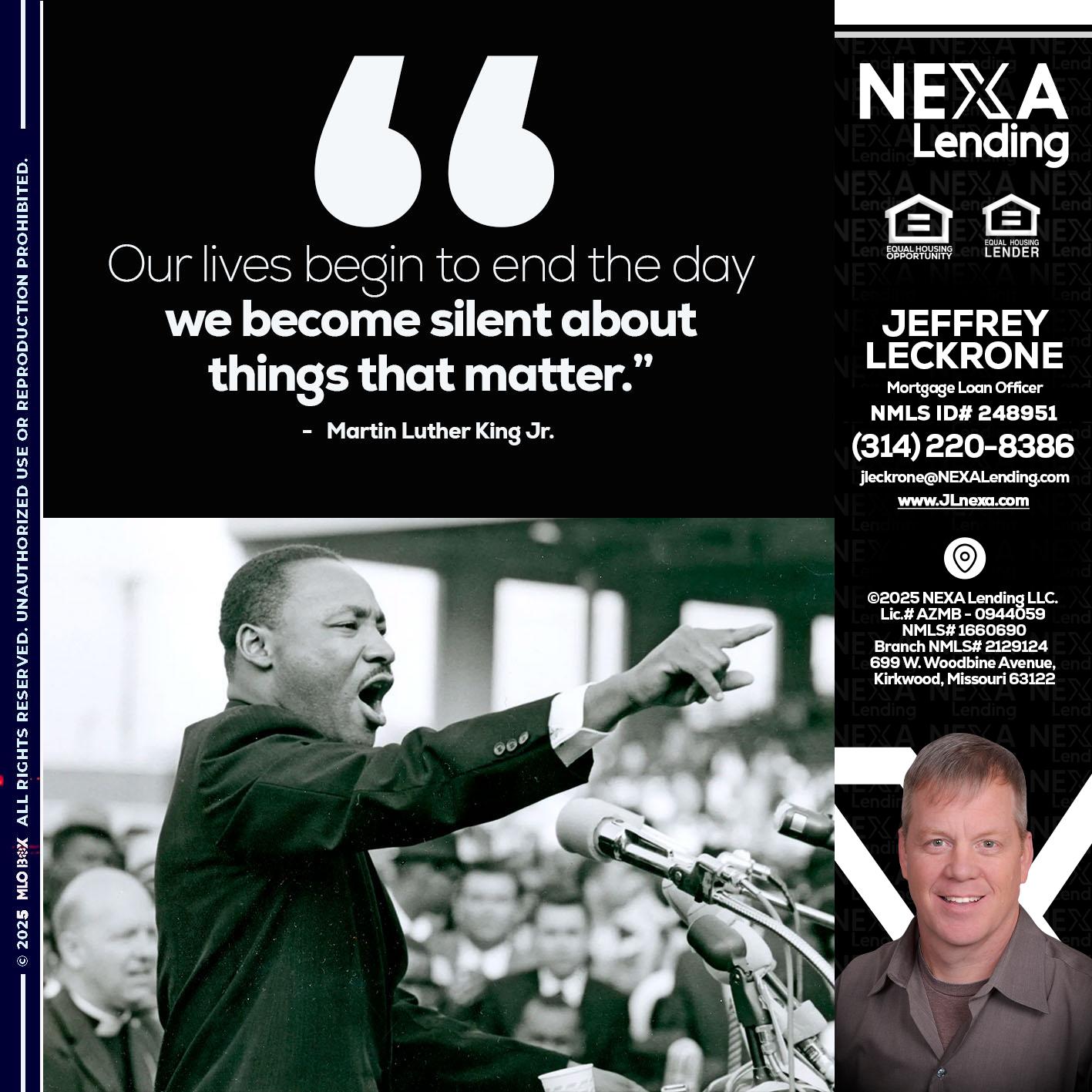 our lives MLK DAY - Jeffrey Leckrone -Mortgage Loan Originator