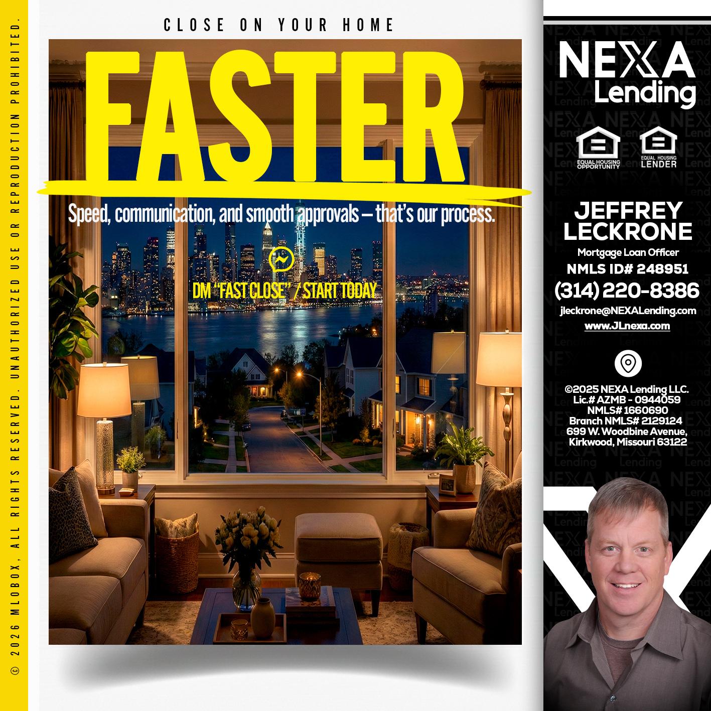 FASTER - Jeffrey Leckrone -Mortgage Loan Originator