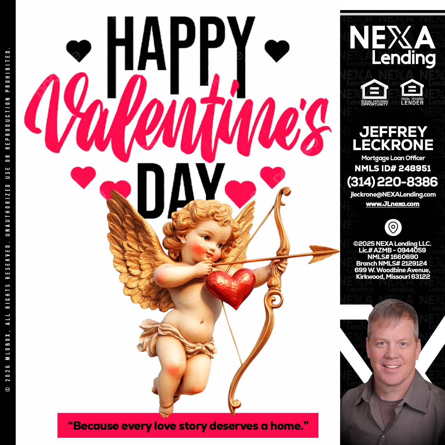 happy valentines day - Jeffrey Leckrone -Mortgage Loan Originator