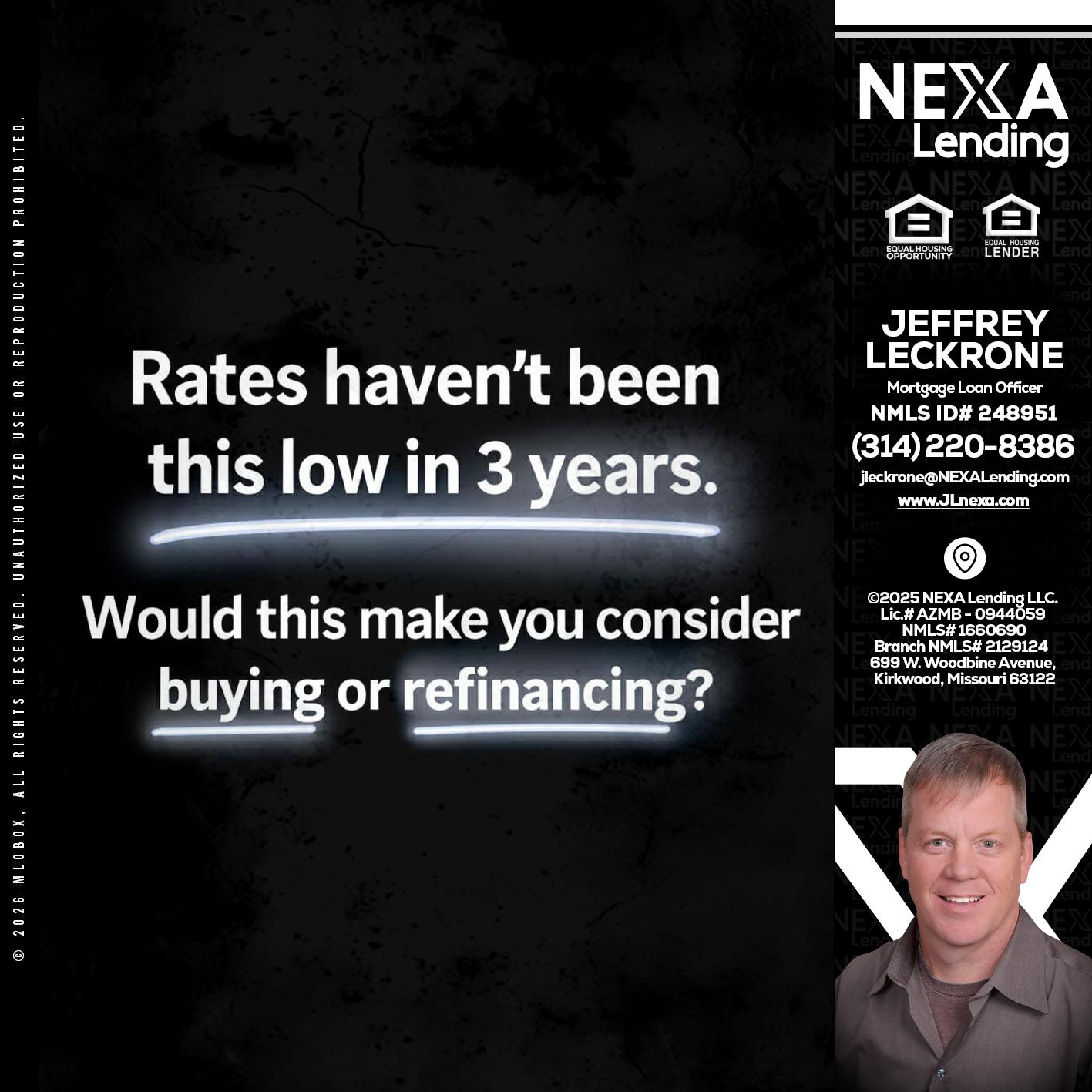 RATES HAVEN'T - Jeffrey Leckrone -Mortgage Loan Originator