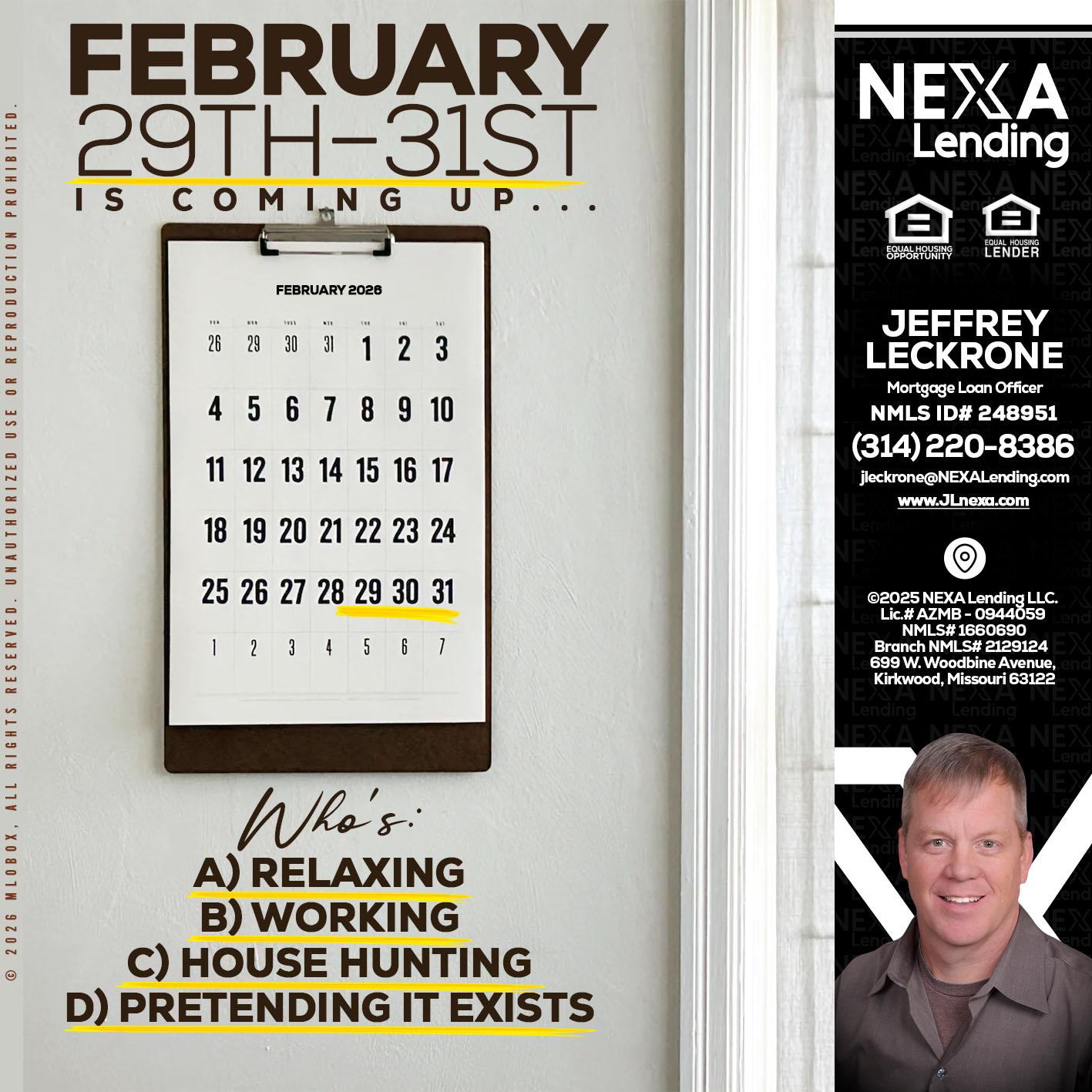 FEBRUARY 29-31 - Jeffrey Leckrone -Mortgage Loan Originator