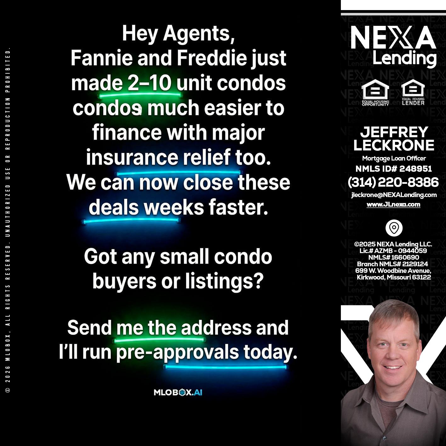 HEY AGENTS - Jeffrey Leckrone -Mortgage Loan Originator
