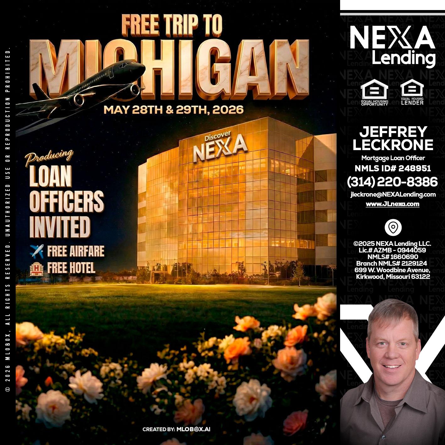 FREE TRIP TO MICHIGAN - Jeffrey Leckrone -Mortgage Loan Originator