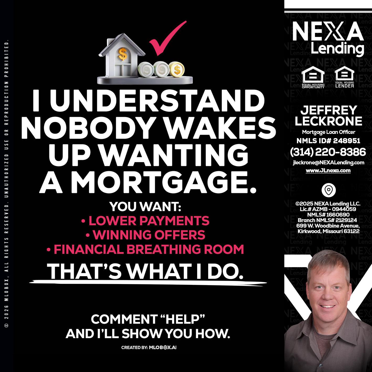 I UNDERSTAND - Jeffrey Leckrone -Mortgage Loan Originator