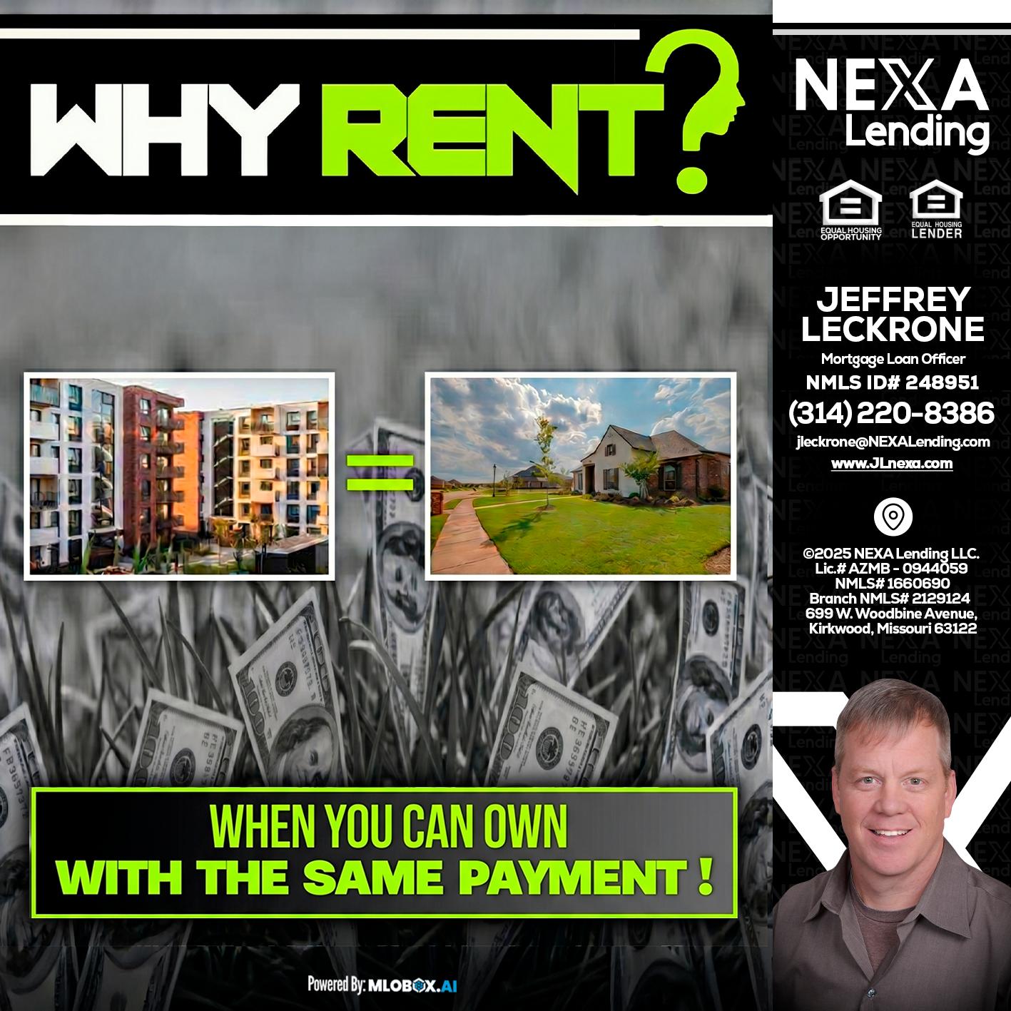 WHY RENT? - Jeffrey Leckrone -Mortgage Loan Originator