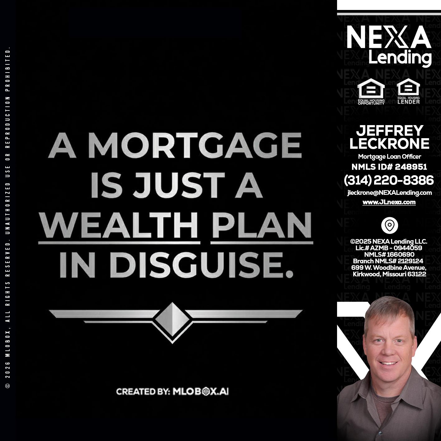 a mortgage is just - Jeffrey Leckrone -Mortgage Loan Originator