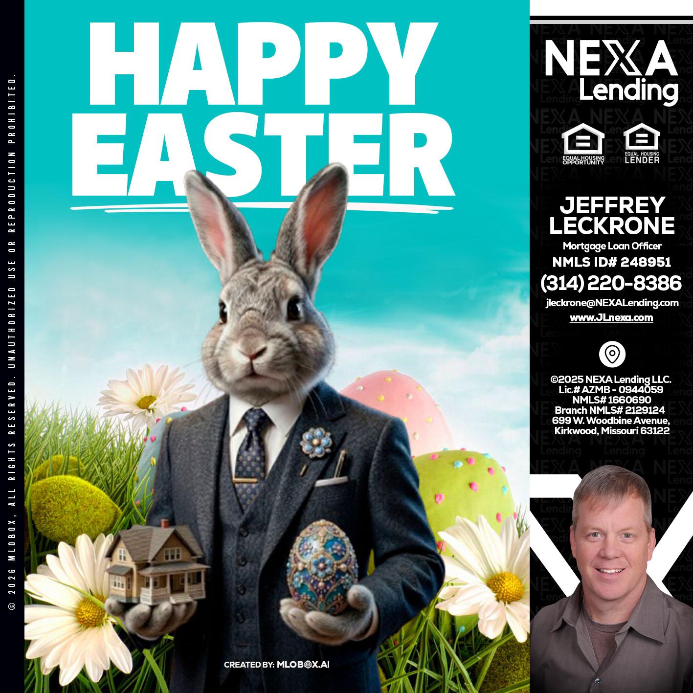 HAPPY EASTER - Jeffrey Leckrone -Mortgage Loan Originator