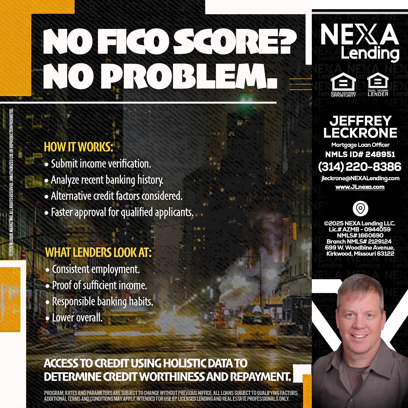 NO FICO SCORE? - Jeffrey Leckrone -Mortgage Loan Originator