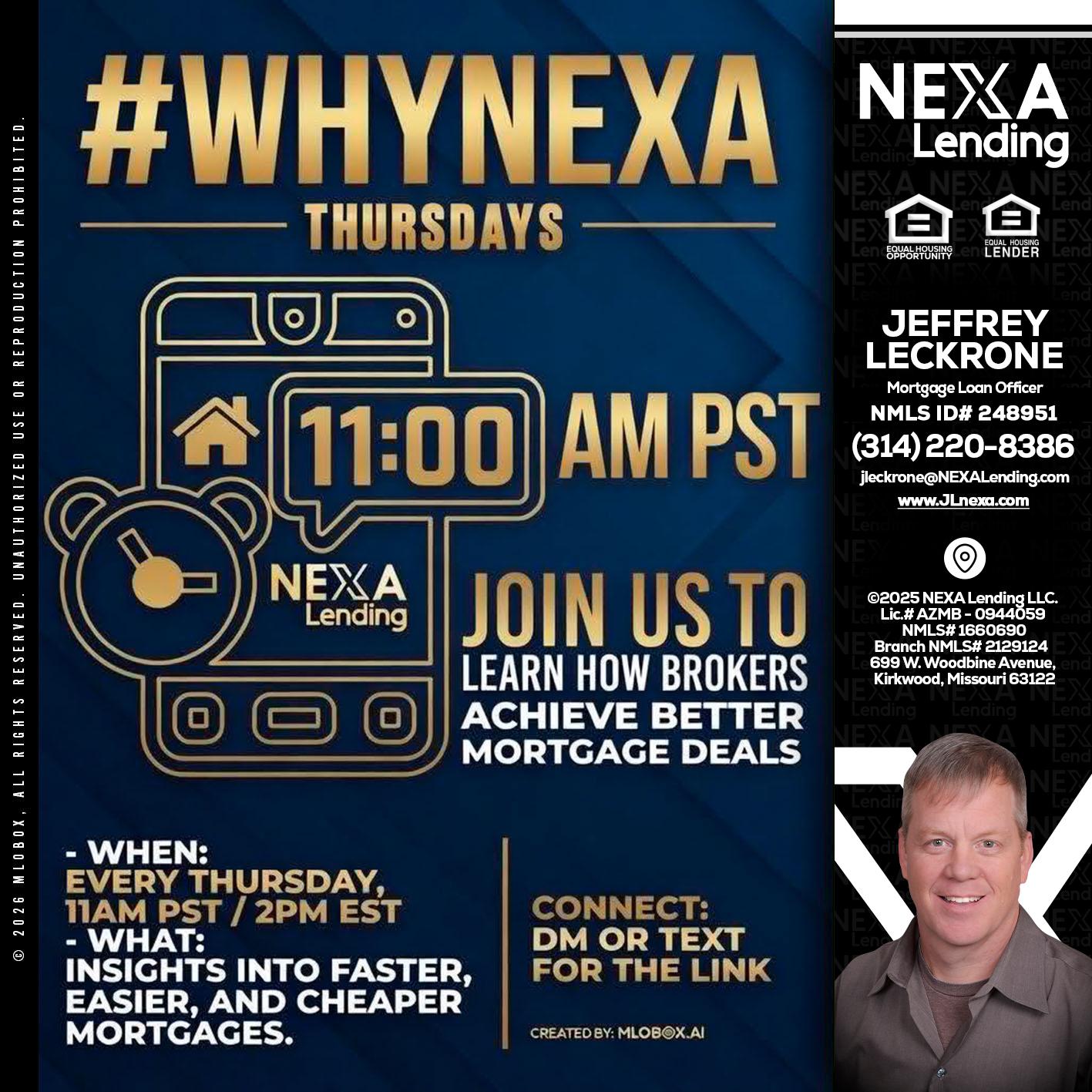 WHY NEXA THURDAYS - Jeffrey Leckrone -Mortgage Loan Originator