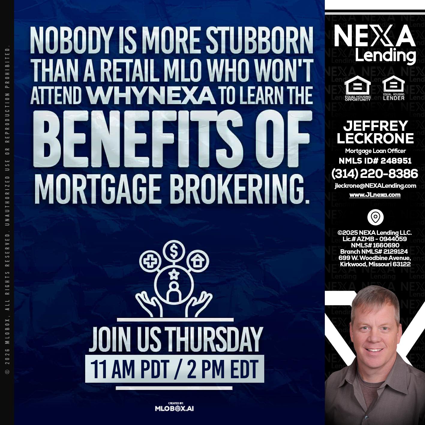WHY NEXA - Jeffrey Leckrone -Mortgage Loan Originator