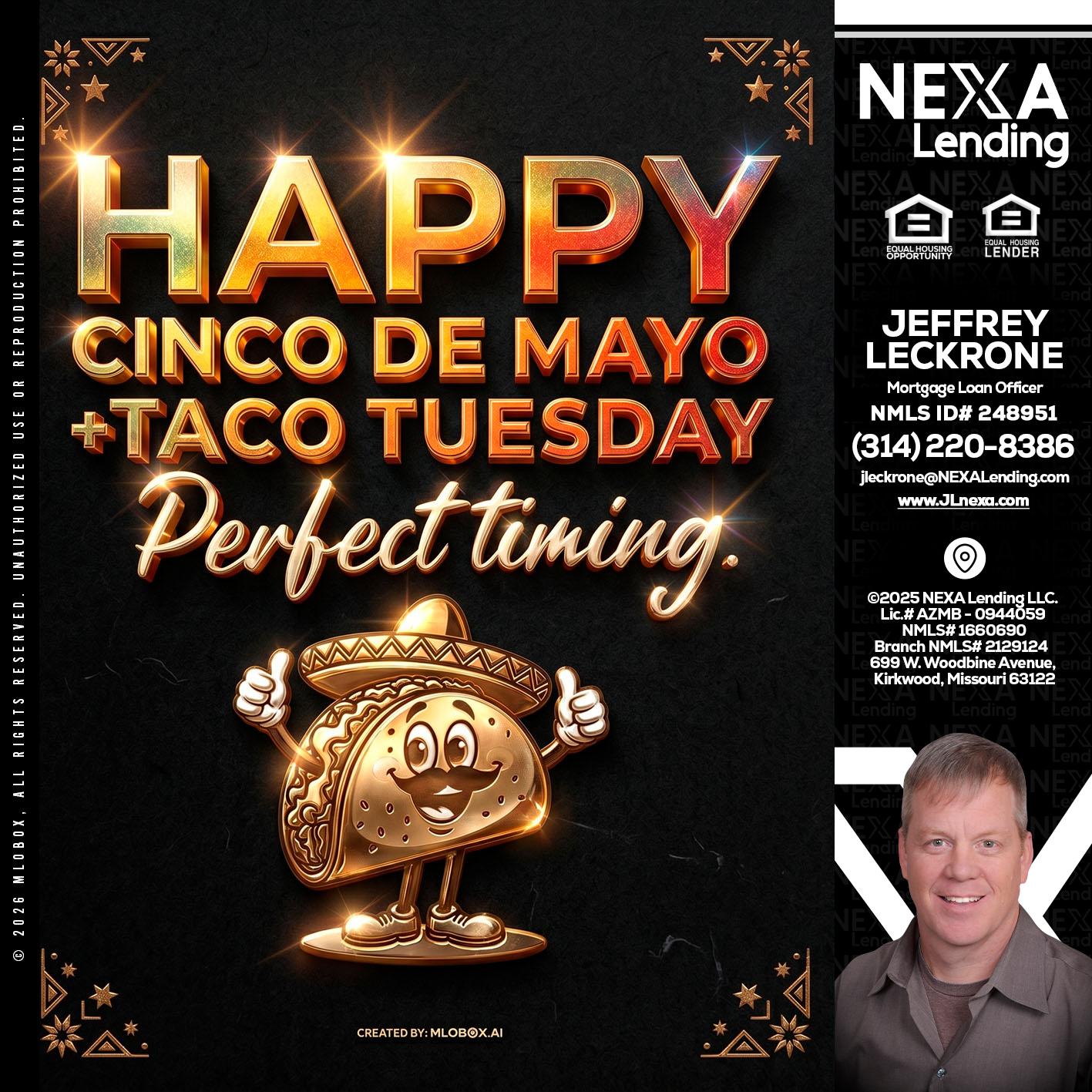 happy 5 de mayo - Jeffrey Leckrone -Mortgage Loan Originator
