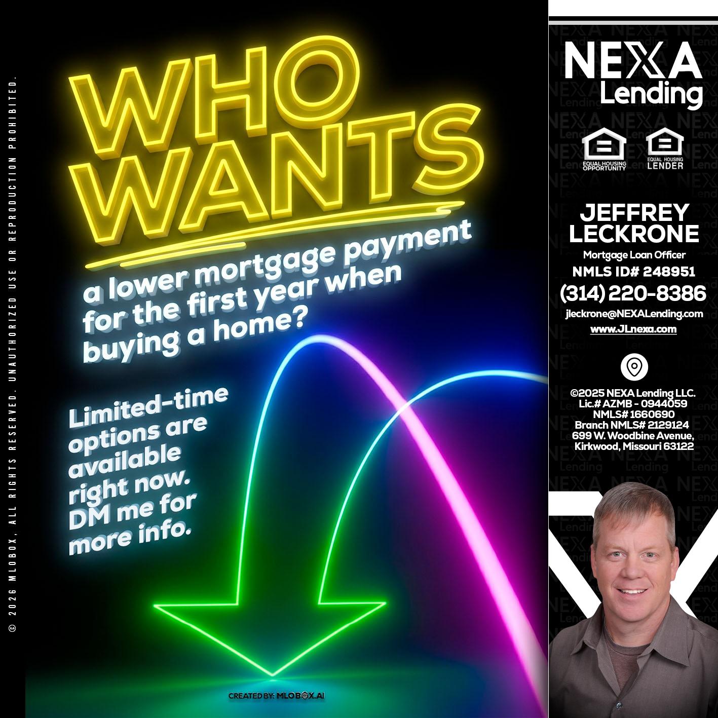 WHO WANTS - Jeffrey Leckrone -Mortgage Loan Originator
