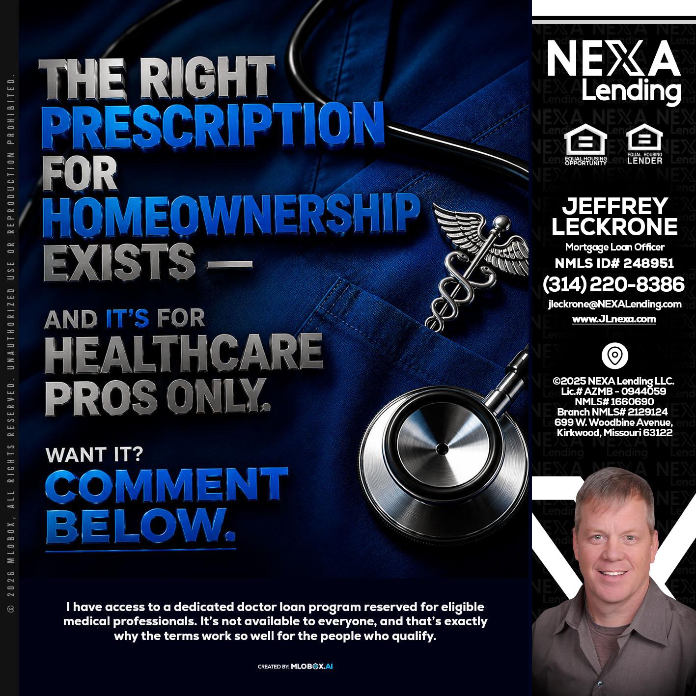 THE RIGHT PRESCRIPTION - Jeffrey Leckrone -Mortgage Loan Originator