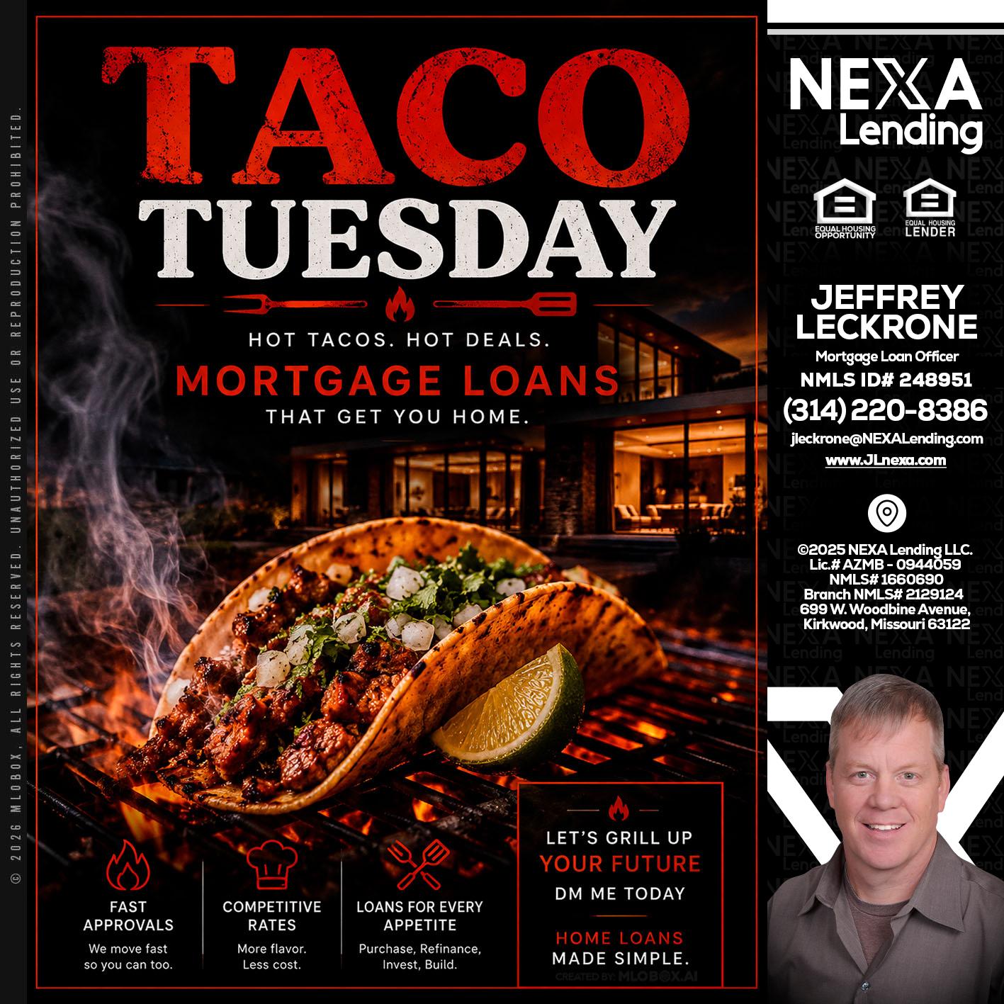 TACO TUESDAY - Jeffrey Leckrone -Mortgage Loan Originator