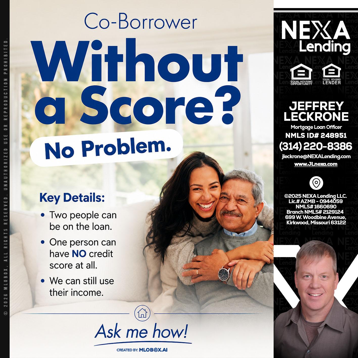 WITHOUT SCORE? - Jeffrey Leckrone -Mortgage Loan Originator