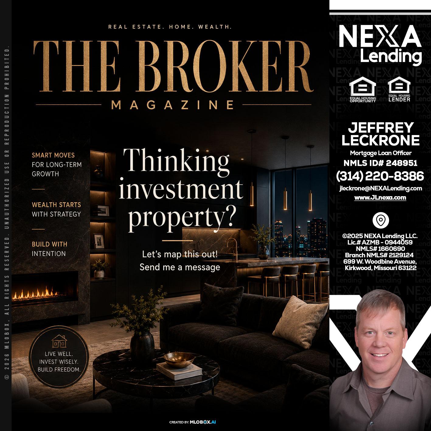 THE BROKER - Jeffrey Leckrone -Mortgage Loan Originator