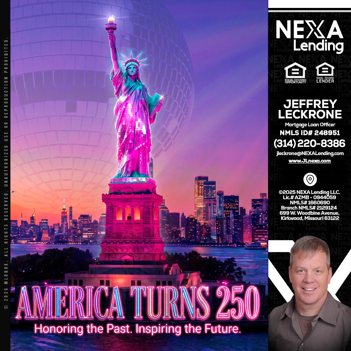 AMERICA TURNS 250 - Jeffrey Leckrone -Mortgage Loan Originator